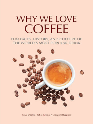 cover image of Why We Love Coffee